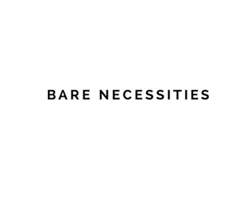 Bare Necessities