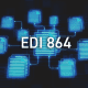 EDI documents with 864 written on them